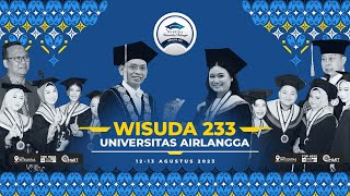 Wisuda 233 Universitas Airlangga  12 Agustus 2023 [upl. by Yenffit]