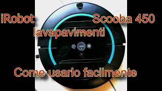 Lavapavimenti Scooba 450 iRobot TEST completo [upl. by Chaffin]