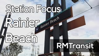 Station Focus  Rainier Beach Sound Transit King County Metro [upl. by Ainuj]