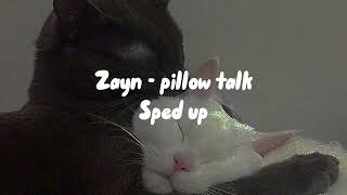 Zayn  pillow talk sped up [upl. by Ssitruc]