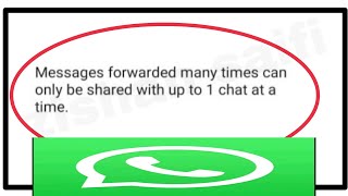 WhatsApp Fix Messages forwarded many times can only be shared with up to 1 chat at a time Problem [upl. by Jeraldine58]