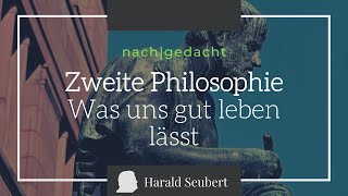 Aristoteles 3 Zweite Philosophie  Was uns gut leben lässt nachgedacht 12 [upl. by Any744]