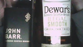 John Barr vs Dewars Ilegal Smooth [upl. by Aimil]