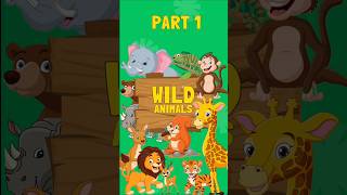 Wild Animals Name  Part 1 educationalvideo kidssyworldtv [upl. by Rellim841]