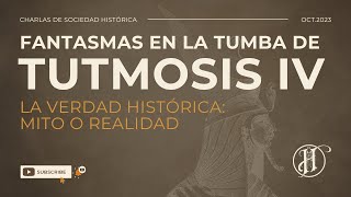 FANTASMAS EN LA TUMBA DE TUTMOSIS IV [upl. by Oleusnoc]