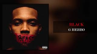 G Herbo  Black Official Audio [upl. by Noyahs]