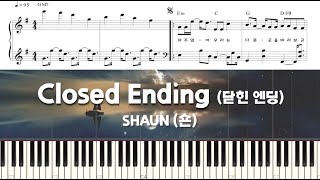 숀 SHAUN  닫힌 엔딩 Closed Ending  피아노 튜토리얼 악보 [upl. by Brittaney466]