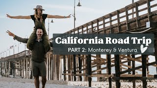 California Road Trip Part 2  Monterey County amp Ventura [upl. by Mast]