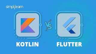 Kotlin vs Flutter 2022 Which One Is Better  Difference Between Kotlin and Flutter  Simplilearn [upl. by Meihar]