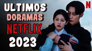 Los 17 DORAMAS en NETFLIX en ESPAÑOL  LATINO 2023  Keleer Dik [upl. by Ahsieka]