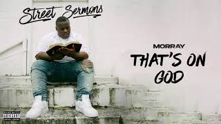 Morray  Thats On God Official Audio [upl. by Leede]