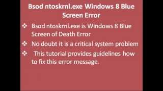 How to fix Windows 8 Blue Screen Error Bsod ntoskrnlexe [upl. by Darooge]