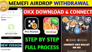 Memefi Airdrop SUI OKX Wallet Connect to Withdrawal Process  Memefi Final Snapshot amp Listing Claim [upl. by Klemens]