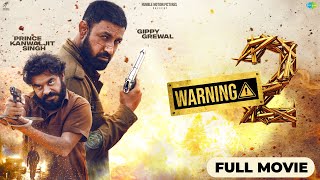 WARNING 2 Full Movie Gippy Grewal  Prince Kanwaljit Jasmin Bhasin Raghveer Boli  Dheeraj Kumar [upl. by Jewelle]