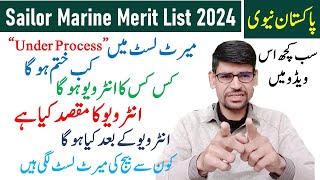 What is quotUnder processquot in Sailor Marine merit list 2024  Why Interview is conducted in Pak Navy [upl. by Hanavas835]