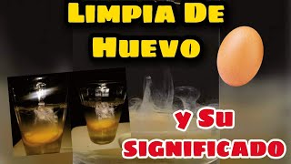 COMO HACER UNA LIMPIA DE HUEVO Y su Significado Y SINTOMAS [upl. by Aniat]