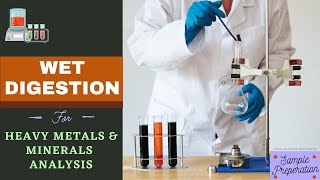 Sample Preparation by Wet Digestion Method for the Analysis of Heavy Metals amp Minerals Using AAS [upl. by Cosenza661]