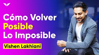 ✍ APRENDE a transformar la REALIDAD 🟩 Vishen Lakhiani  Sé Extraordinario [upl. by Brooks213]