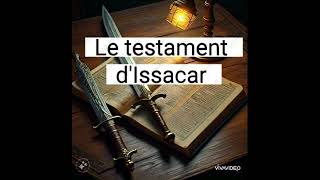 LE TESTAMENT EST DISSACHAR LIVRE APOCRYPHE [upl. by Gav]