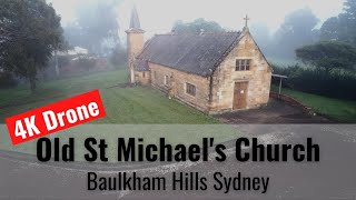 Misty Morning View of Original St Michaels Church Baulkham Hills Sydney built 1848  4K drone [upl. by Kreda]