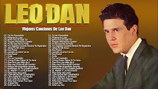 Leo Dan Exitos  Leo Dan 30 grandes exitos baladas inolvidables mix [upl. by Syverson176]