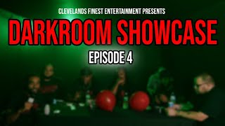 THE DARKROOM SHOWCASE EPISODE 4 CREATED BY CLEVELANDS FINEST ENTERTAINMENT clevelandrap music [upl. by Pandora249]