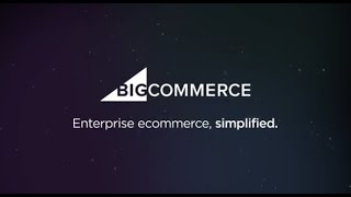 BigCommerce is enterprise ecommerce simplified [upl. by Idzik]