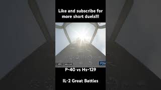 P40 vs Hs129 il2greatbattles il2 p40 duel dogfight aviation gaming ww2 ww2warbirds games [upl. by Nnaillij]