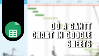 💲 LEARN How to Do a Gantt Chart in Google Sheets  TeamGantt  2024 [upl. by Lehteb308]