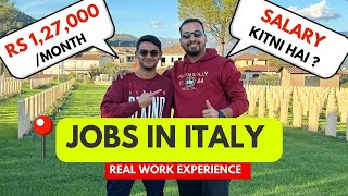 JOBS IN ITALY 2023  REAL LIFE EXPERIENCE  IN HINDI [upl. by Arimahs]