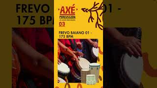 FREVO BAIANO 01 175 BPM  PERCUSSION BRAZIL AXÉ MUSIC LOOPS SAMPLE MULTITRACK [upl. by Jowett95]