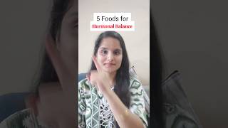 Foods for Hormonal Balance hormonalbalance hormones hormonehealth hormonebalance healthtips [upl. by Leamaj]