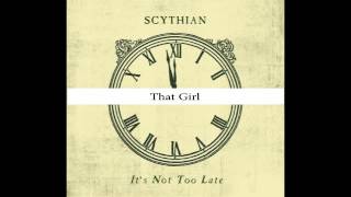 Scythian  That Girl [upl. by Limbert]