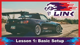 Link ECU Training  Lesson 1 Basic Setup [upl. by Ymeon787]