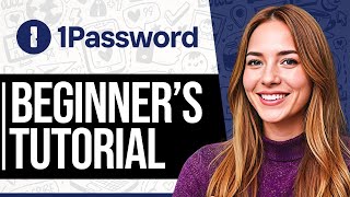 1Password Tutorial For Beginners 2024  How to Use 1Password Password Manager [upl. by Haroppiz73]