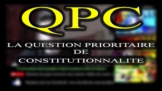 COMPRENDRE LA QUESTION PRIORITAIRE DE CONSTITUTIONNALITE QPC droit constitutionnel Prof Jon [upl. by Siobhan]