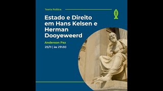 Estado e Direito em Hans Kelsen e Herman Dooyeweerd  Anderson Paz [upl. by Auberon630]