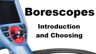 Overview of Digital Borescopes Videoscopes Inspection Cameras [upl. by Emyaj281]