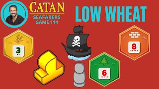 CATAN SEAFARERS  Low Wheat Fog Islands Fun  Game 114 [upl. by Opportuna719]