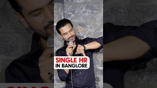 Single HR In Bangalore  Stand Up Comedy Vikas Kush Sharma  Crowd Work  standupcomedy shorts [upl. by Ydnes501]