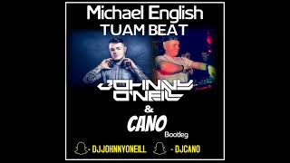 Michael English  Tuam Beat Johnny ONeill amp Cano Bootleg [upl. by Pals283]