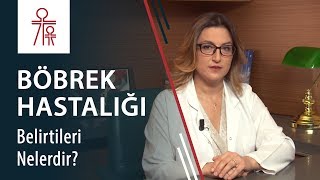 Böbrek hastalığı belirtileri nelerdir [upl. by Andrade]