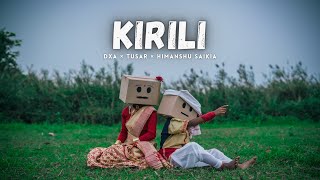 Kirili  DXA × Tusar Official Music Video feat Himanshu  Pankaj Pao Films [upl. by Cris]