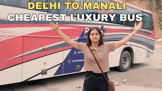 Delhi to Manali in the cheapest luxury bus [upl. by Joycelin]