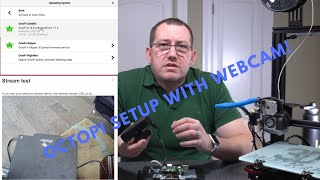 Octoprint with Webcam – Setup Guide [upl. by Lexa]