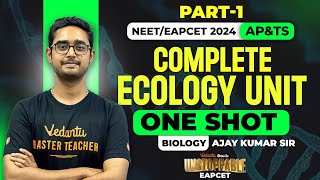 Ecology Unit One Shot  Part1  EAPCET 2024  NEET 2024  Ajay Sir  Unstoppable EAPCET Batch [upl. by Arden]