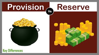 Provision Vs Reserve  Difference Between Them with Definition amp Comparison Chart [upl. by Cornel]