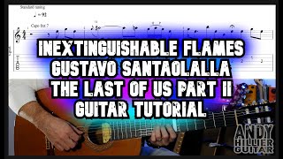 The Last Of Us Part 2 Inextinguishable Flames Guitar tutorial [upl. by Anhsirk524]