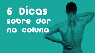 5 DICAS SOBRE DOR NA COLUNA  ReumatoCare [upl. by Ahsim]