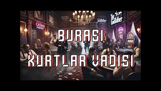 Kurtlar Vadisi  Kumarhane Müzik [upl. by Analos796]